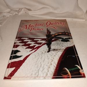Quilt in a Day Machine Quilting Primer by Cynthia Martin 1996 GC SC